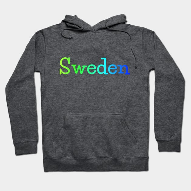 Sweden Typography i Gradient Flag Colors Hoodie by Nisuris Art